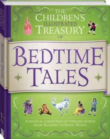 The Children's Illustrated Treasury Of Bedtime Tales