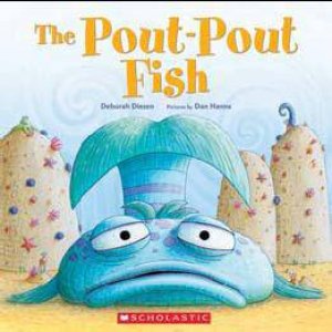 The Pout Pout Fish by Deborah Diesen