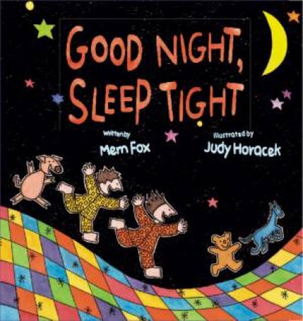 Good Night Sleep Tight by Mem Fox