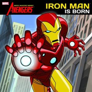 Avengers: Iron Man is Born by Various 