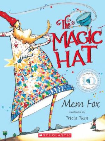 Magic Hat (10th Anniversay Edition) by Mem Fox
