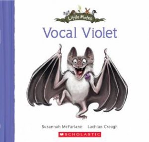 Little Mates: Vocal Violet by Susannah McFarlane