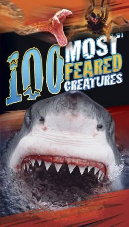 100 Most Feared Creatures by Unknown