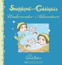 Snugglepot and Cuddlepies Underwater Adventure