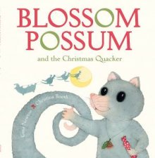 Blossom Possum and the Christmas Quacker