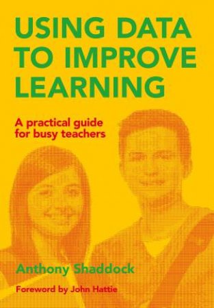 Using Data to Improve Learning by Anthony Shaddock