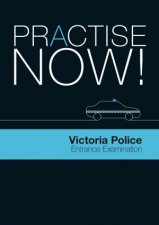 Practice Now Victoria Police Entrance Examination