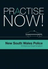 Practice Now New South Wales Police Entrance Examination