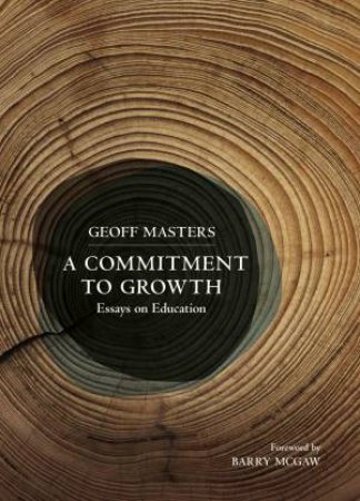 A Commitment To Growth by Geoff Masters