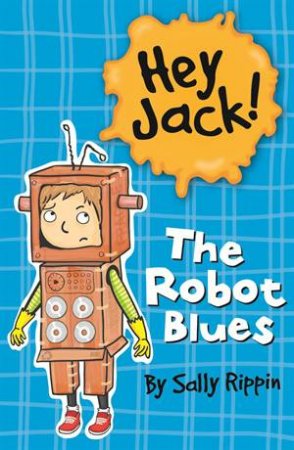 Hey Jack: The Robot Blues