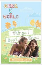 Girl V the World Things I Dont Know