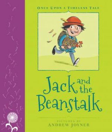 Once Upon A Timeless Tale: Jack and the Beanstalk by Andrew Joyner