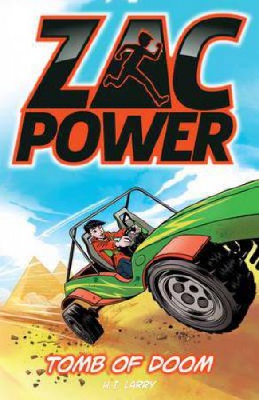 Zac Power: Tomb Of Doom by H.I. Larry