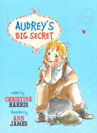 Audrey's Big Secret by Christine/James, Harris