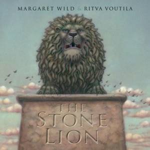 The Stone Lion by Margaret Wild