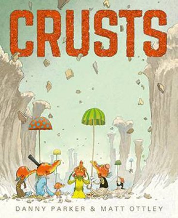 Crusts by Danny Parker