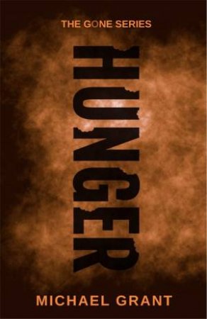 Hunger - Special Edition by Michael Grant