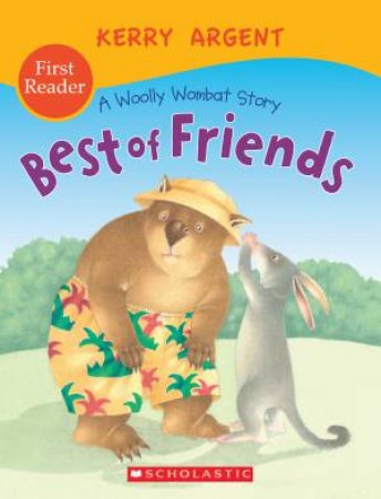 One Woolly Wombat: Friends First Reader by Kerry Argent
