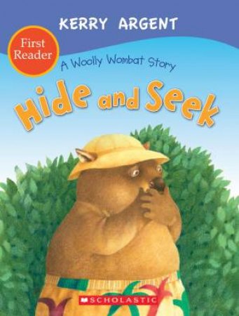 One Woolly Wombat: Hide and Seek First Reader by Kerry Argent
