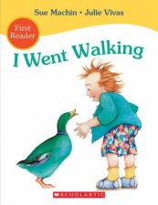 I Went Walking First Reader Ed