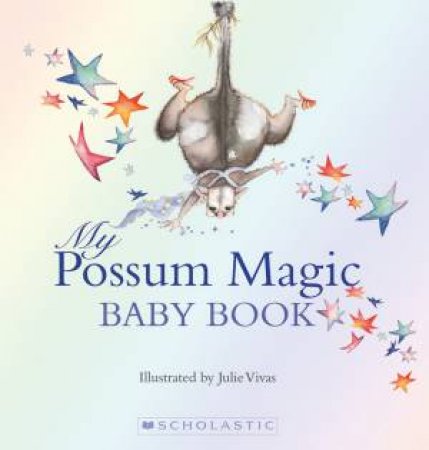 My Possum Magic Baby Book by Mem Fox