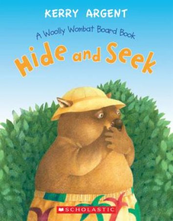 One Woolly Wombat: Hide and Seek Board Book by Kerry Argent