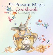 The Possum Magic Cookbook