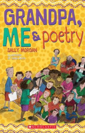 Grandpa, Me And Poetry by Sally Morgan