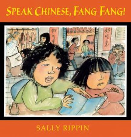 Speak Chinese! Fang Fang! (Big Book) by Sally Rippin