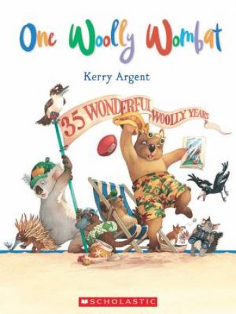 One Woolly Wombat 35th Anniversary Edition by Kerry Argent