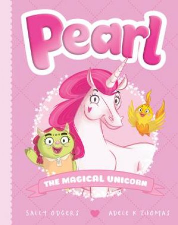 Pearl The Magical Unicorn by Sally Odgers