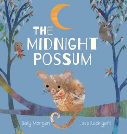 The Midnight Possum by Sally Morgan