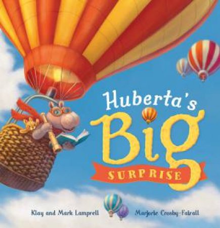 Hubertas Big Surprise by Mark Lamprell