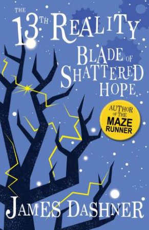 Blade Of Shattered Hope by James Dashner