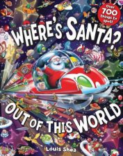 Wheres Santa Out Of This World