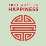 1001 Ways To Happiness