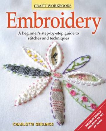 Craft Workbooks: Embroidery by various