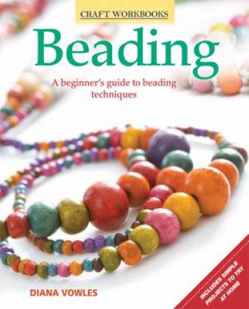 Craft Workbooks: Beading by Various