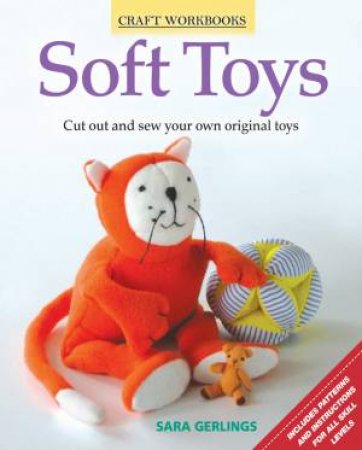 Craft Workbooks: Soft Toys by Various