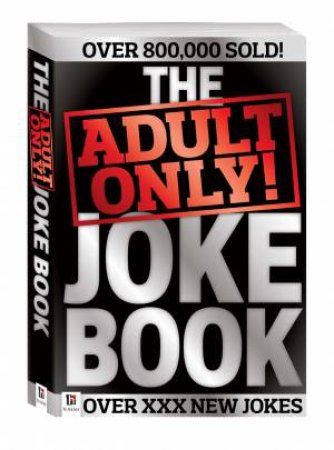 The Adult Only Joke Book by Various