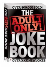 The Adult Only Joke Book