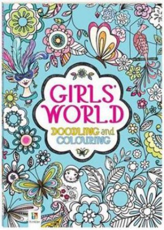 Girls' World Doodling and Colouring by Various
