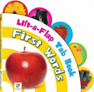 Lift-A-Flap Tab Book: First Words by Various
