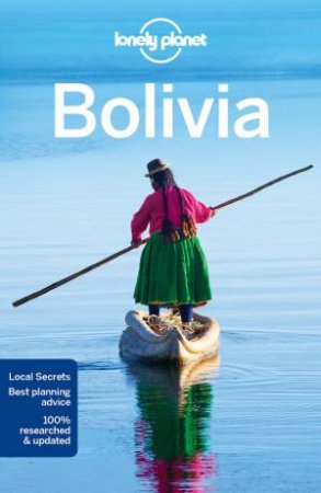 Lonely Planet: Bolivia - 9th Ed by Michael Grosberg & Brian Kluepfel & Paul Smith