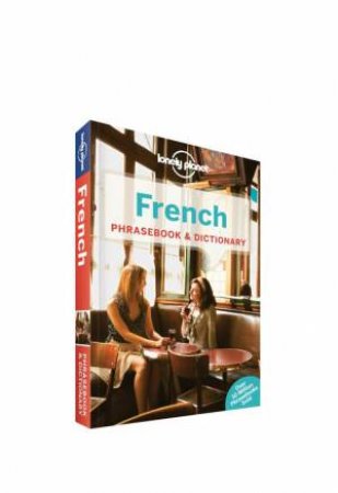 Lonely Planet Phrasebook: French - 6th Ed by Lonely Planet