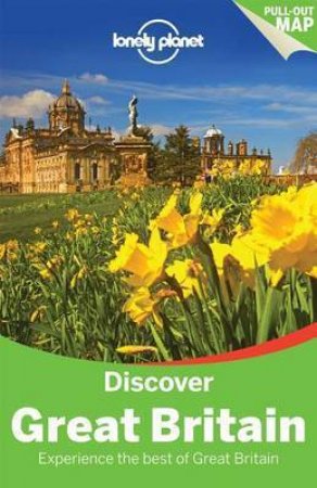 Lonely Planet Discover: Great Britain - 4th Ed by Various 