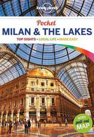 Lonely Planet Pocket: Milan & the Lakes - 3rd Ed by Paula Hardy