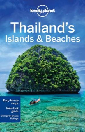 Lonely Planet: Thailand's Islands And Beaches - 10th Ed by Various