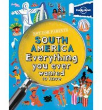 Lonely Planet Not For Parents South America