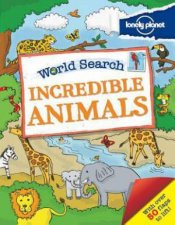 Lonely Planet Incredible Animals
